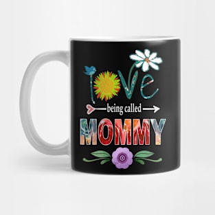 mommy i love being called mommy Mug